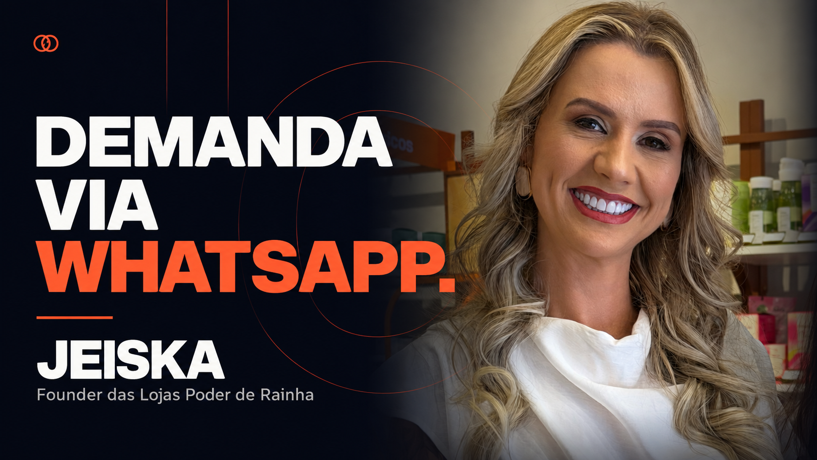 Jeiska Kochmann, fundadora das Lojas Poder de Rainha